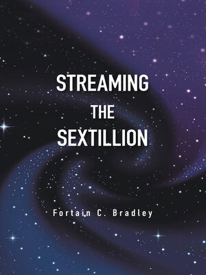cover image of Streaming the Sextillion